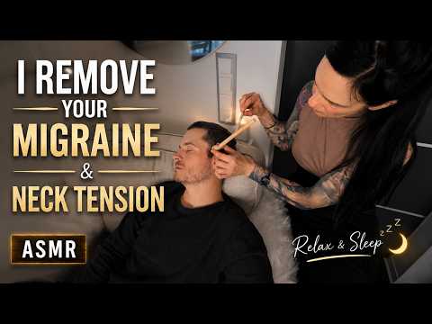 ASMR I Remove Your Migraine & Neck Tension 😴