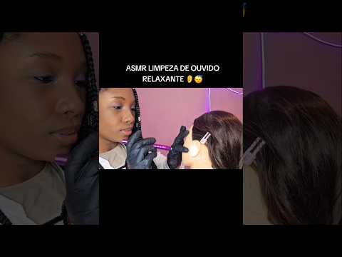 ASMR LIMPEZA DE OUVIDO RELAXANTE #asmr #shorts #asmrsounds