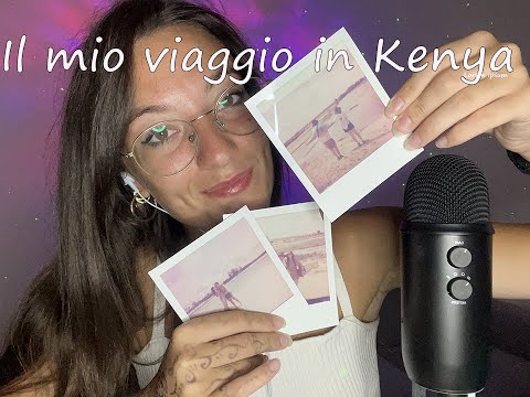 Vi racconto il mio viaggio in Kenya (e cosa ho comprato) versione ASMR