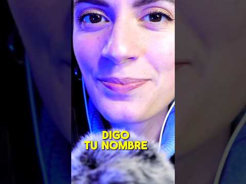 SI DIGO TU NOMBRE PUEDES… #asmr #shorts