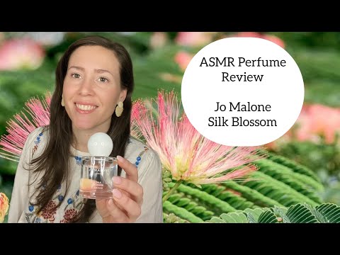 ASMR Perfume Review - Jo Malone Silk Blossom - Oakmoss, Floral, Spicy, Earthy, Fruity, Mossy