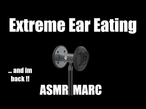 Extreme Ear Eating - ASMR