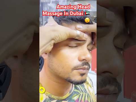 Amazing Head Massage In Dubai 😱🇦🇪 #tranding #asmr #massage #dubai #pakistan #shorts