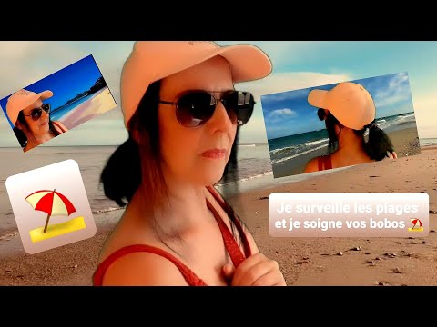 Asmr français, je surveille les plages et je soigne vos petits bobos !⛱