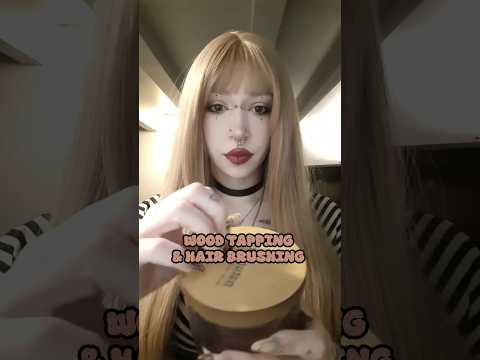 ASMR Wood Tapping & Hair Brushing