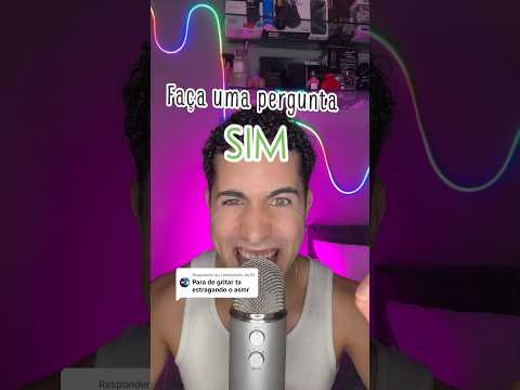 #ASMR MAS EU NÃO POSSO GRITAR!!