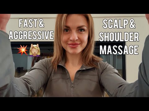 FAST & AGGRESSIVE SCALP & SHOULDER MASSAGE ASMR