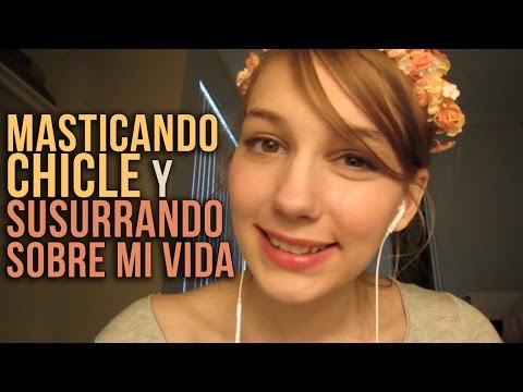 [ASMR EN ESPAÑOL] 🌺 Masticando Chicle y Susurrando sobre mi Vida