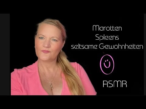 ASMR German - Quirks & Weird Habits - Get to know me | Real Talk Whispering