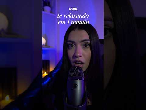 TE RELAXANDO EM 1 MINUTO COM ASMR #asmrsounds #asmr #tingles #relax #asmrvideo