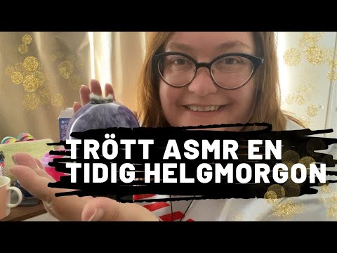ASMR på svenska: God morgon - ny spontan asmr mitt i frukosten 🥱