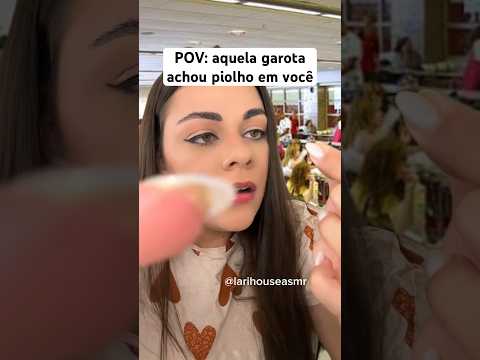 POV: aquela garota achou piolho em você #shorts #humor