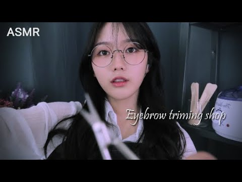 ASMR 日本語 眉毛手入れショップeyebrow waxing shop RP[音フェチ]