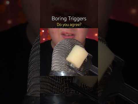 Boring Triggers… 🙄 #asmr