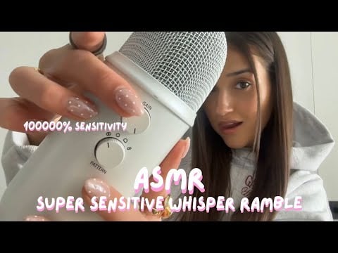 asmr - SUPER sensitive whisper ramble (1000% gain)