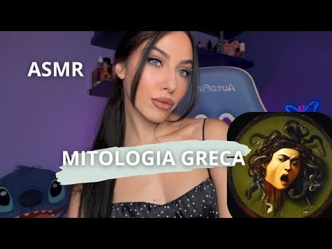 ASMR Mitologia Greca - La Storia di MEDUSA