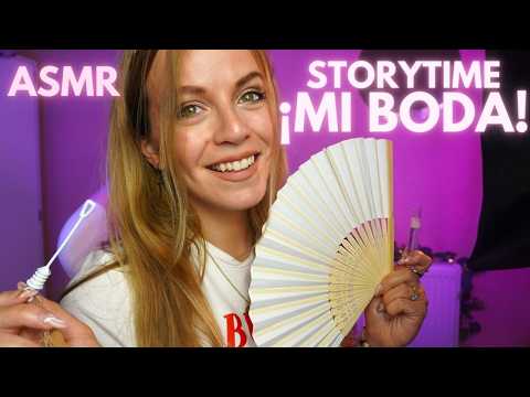 ASMR STORYTIME MI BODA✨susurros de oreja a oreja