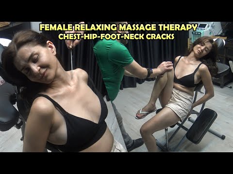 ASMR PAINKILLER FEMALE HIP,CHEST,FOOT MASSAGE + CRACKS +Head,Face,Ear,Armpit,Leg,Back,Waist Massage