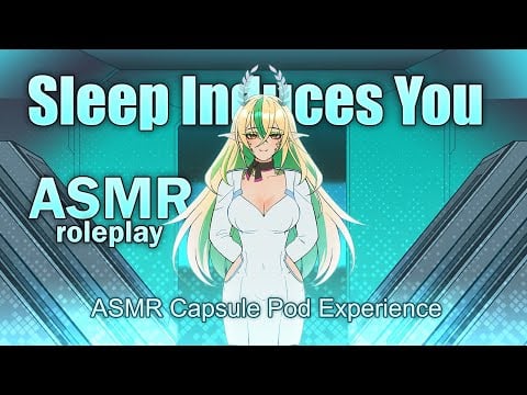 ASMR RP | Futuristic Sleep Inducing ASMR Capsule 💤 Relax with me