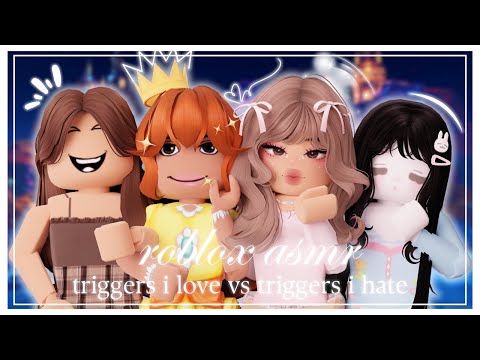 ꒰ roblox asmr 🌸 ꒱ ⋆˚࿔ MY FAVORITE TRIGGERS V MY LEAST FAVORITE TRIGGERS .ᐟ 𝜗𝜚˚⋆