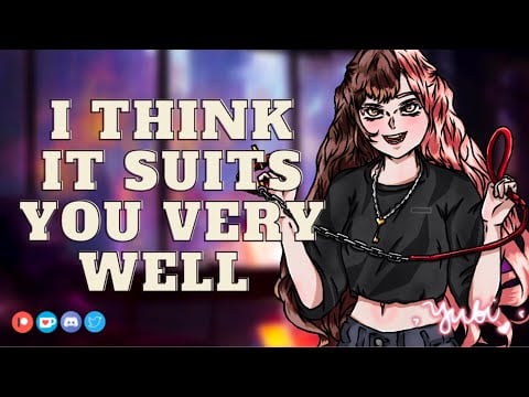 Yandere Girlfriend gives you a Collar for Reassurance [F4M][Caring and Gentle][Willing Listener]