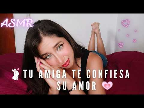 💗 ASMR | Tu amiga te confiesa que está enamorada de vos 💗