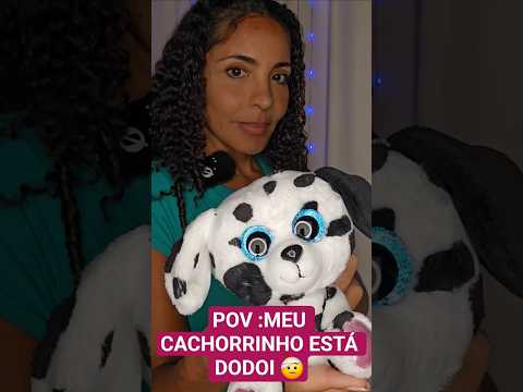 ASMR POV MEU CACHORRINHO ESTÁ DODOI 🤕#asmrbrasil #sompararelaxar #asmrroleplay  #visualtingle