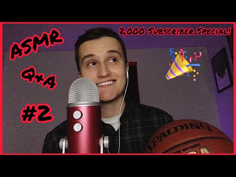 ASMR | Q&A #2 (2,000 Subscriber special 🎉)