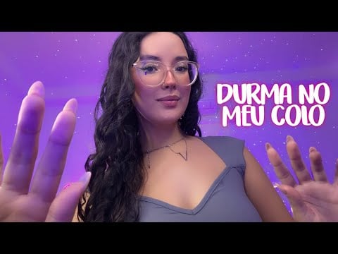 ASMR: VOCE VAI DORMIR NO MEU COLO ESSA NOITE 🌙 | massagem com óleo ULTRA relaxante ⚡️