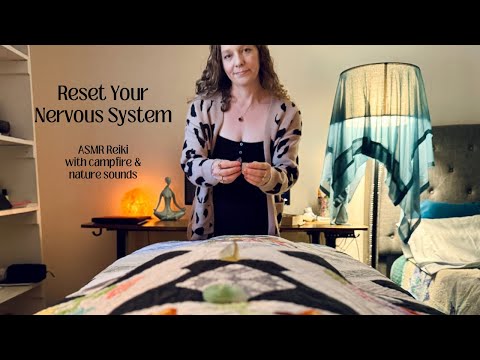 Nervous System Reset 😌 ASMR Reiki & Full Body Massage | Guided Relaxation | Campfire & Nature Sounds