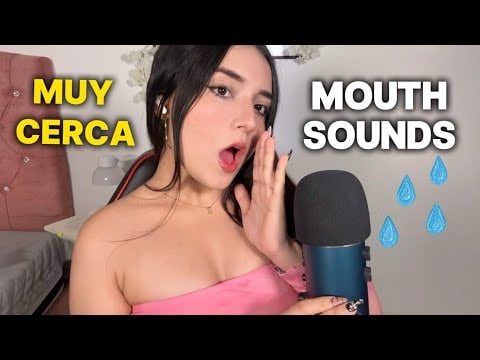 Sonidos de boca 💕Muy M0J4D0S asmr