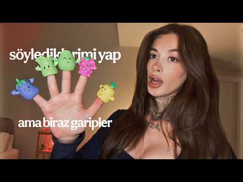 [türkçe asmr] söylediklerimi yap ama biraz garipler