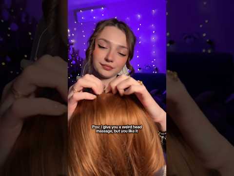 POV: I give you a weird head massage, but you like it #asmr #asmrsounds #asmrrelax #asmrsleep #relax