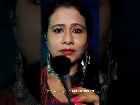 Asmr Removing Your Bad Memories #acmp #asmr #asmrghosal #tingles #asmrforsleep #shorts #reels #yt