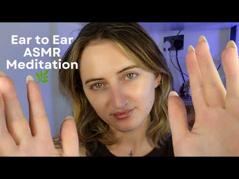 Ear to Ear ASMR Guided Meditation 🌿 Binaural Mic Ear Massage
