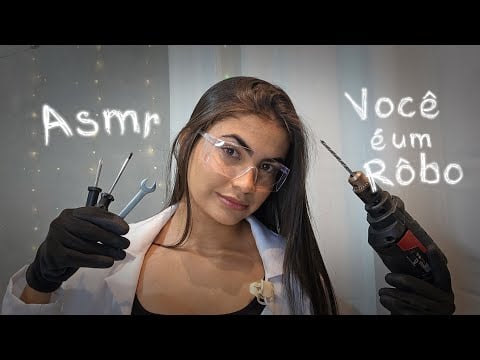 ASMR ROLEPLAY Você é um robô e eu estou consertando você 🤖🩺 (Com gatilhos insanos)