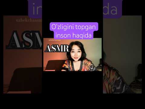 Asmr. O’zligini topgan inson haqida. #voiceeffects #psixolog_maslahati #uzbek