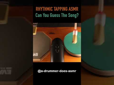 ASMR Rhythmic Tapping (Can You Guess The Song?) #asmr  #asmrfasttapping #asmrnotalking #drums