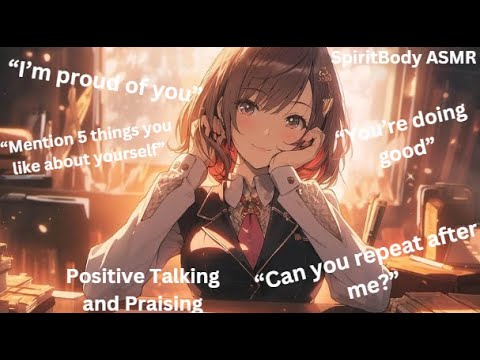 Positive Talking and Praising #asmr