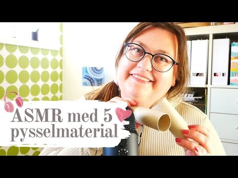 ASMR på svenska - testar ljud med 5 pysselmaterial