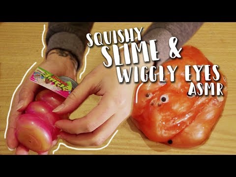 SQUISHY SLIME & WIGGLY EYES ASMR