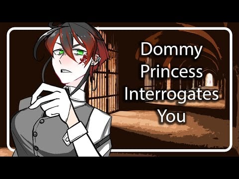 [F4A][TF4A] Interrogated by a Ruthless Royal [Princess speaker] [magic user listener] [Mind Control]