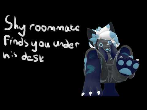 [Furry ASMR] Shy roommate finds you under his desk [paws]