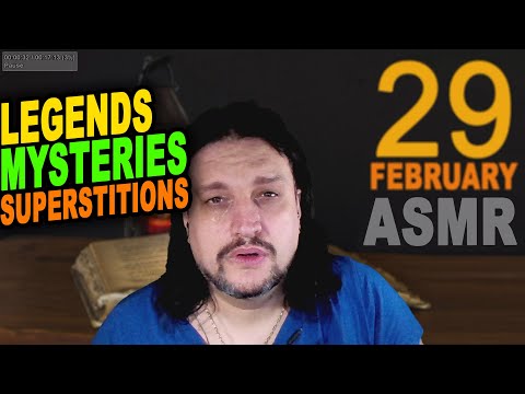 "29 of February" - Mysteries, Legends and Superstitions worldwide [ASMR soft spoken]