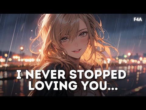 Your Ex Teases You Until You Fold 💕 | Nostalgia | Never Stopped Loving You | Kissing in the Rain