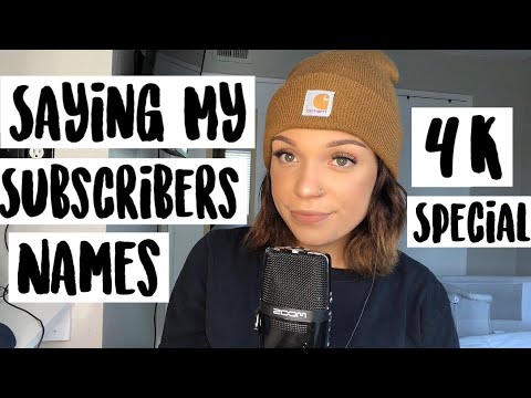 ASMR- Saying My Subscribers Names