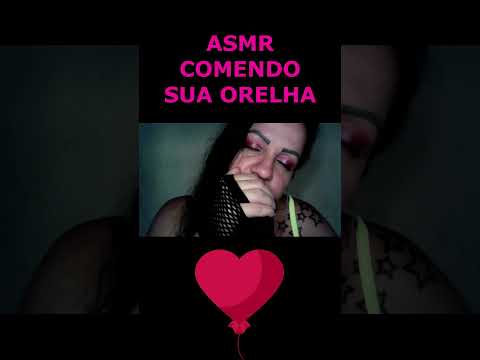 ASMR-COMENDO SUA ORELHA #asmr #rumo1k #shortsviral2023 #shortsviral #shorts