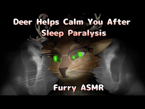 [Furry ASMR] Deer Calms You After Sleep Paralysis Episode