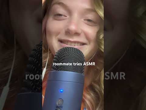 roommate tries ASMR