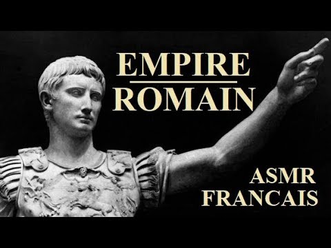 ASMR Français - Histoire de l'Empire Romain